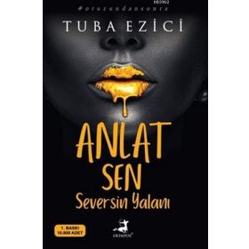 Anlat Sen Seversin Yalanı - Tuba Ezici