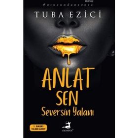 Anlat Sen Seversin Yalanı - Tuba Ezici