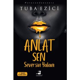 Anlat Sen Seversin Yalanı - Tuba Ezici