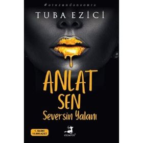 Anlat Sen Seversin Yalanı - Tuba Ezici