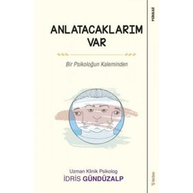Anlatacaklarım Var - İdris Gündüzalp