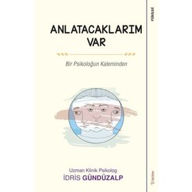 Anlatacaklarım Var - İdris Gündüzalp