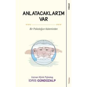 Anlatacaklarım Var - İdris Gündüzalp