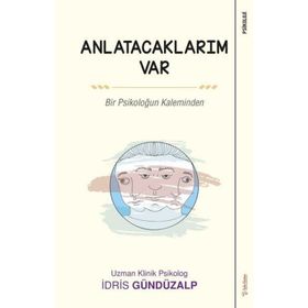 Anlatacaklarım Var - İdris Gündüzalp