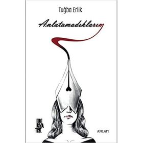 Anlatamadıklarım - Tuğba Erlik