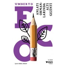 Anlatı Ormanlarında Altı Gezinti - Umberto Eco