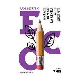 Anlatı Ormanlarında Altı Gezinti - Umberto Eco