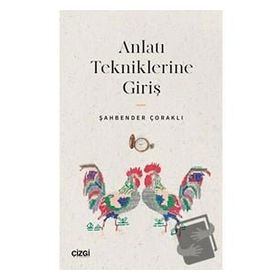 Anlatı Tekniklerine Giriş - Şahbender Çoraklı