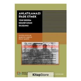 Anlatılamazı İfade Etmek - Kolektif
