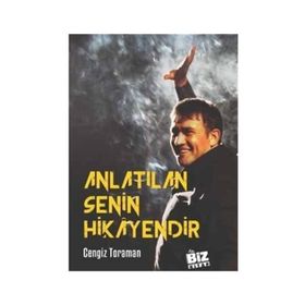 Anlatılan Senin Hikayendir - Cengiz Toraman