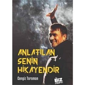 Anlatılan Senin Hikayendir - Cengiz Toraman