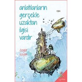 Anlatılanların Gerçekle Uzaktan İlgisi Vardır - Özgür Kayım