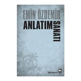 Anlatım Sanatı - Emin Özdemir