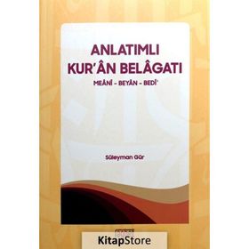 Anlatımlı Kuran Belagatı - Süleyman Gür