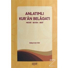 Anlatımlı Kuran Belagatı - Süleyman Gür