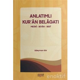 Anlatımlı Kuran Belagatı - Süleyman Gür