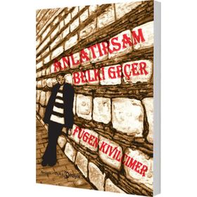ANLATIRSAM BELKI GEÇER - FÜGEN KIVILCIMER