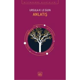 Anlatış - ursula kroeber le guin