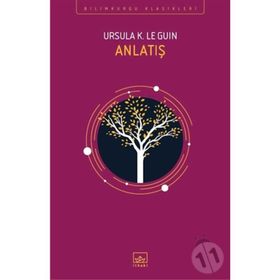 Anlatış - ursula kroeber le guin