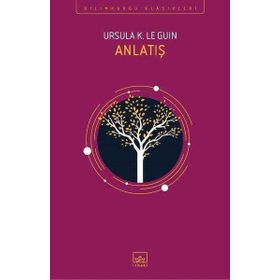 Anlatış - ursula kroeber le guin