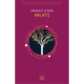 Anlatış - ursula kroeber le guin