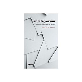 Anlatı/Yorum - İbrahim Tüzer