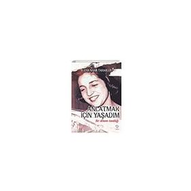 Anlatmak İçin Yaşadım Bir Dönem Tanıklığı - Suzan Nana Tarablus