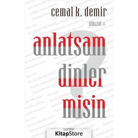 Anlatsam Dinler misin?-Şiirleri 1 - Kolektif