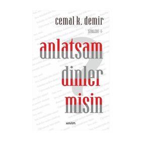 Anlatsam Dinler misin?-Şiirleri 1 - Kolektif