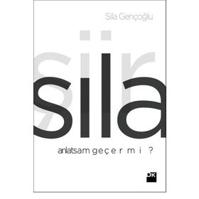 Anlatsam Geçer Mi? - Sıla Gençoğlu