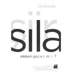 Anlatsam Geçer Mi? - Sıla Gençoğlu