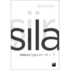 Anlatsam Geçer Mi? - Sıla Gençoğlu