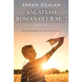 Anlatsam Roman Olur Mu? Cinius Yayınları