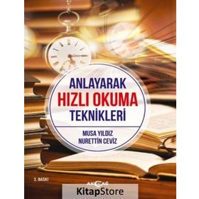 Anlayarak Hızlı Okuma Teknikleri - Musa Yıldız , Nurettin Ceviz