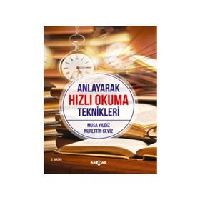 Anlayarak Hızlı Okuma Teknikleri - Musa Yıldız , Nurettin Ceviz