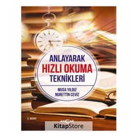 Anlayarak Hızlı Okuma Teknikleri - Musa Yıldız , Nurettin Ceviz
