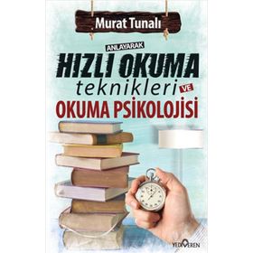 Anlayarak Hızlı Okuma Teknikleri ve Okuma Psikolojisi - Murat Tunalı