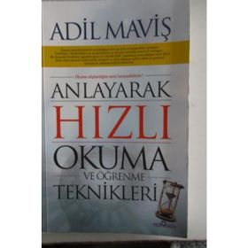 ANLAYARAK HIZLI OKUMA VE ÖĞRENME TEKNIKLERI - ADIL MAVİŞ