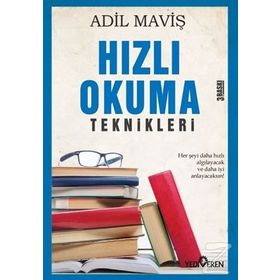 ANLAYARAK HIZLI OKUMA VE ÖĞRENME TEKNIKLERI - ADIL MAVİŞ