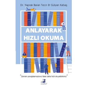 Anlayarak Hızlı Okuma - Yaprak Baran Tecir - Olimpos Yayınları