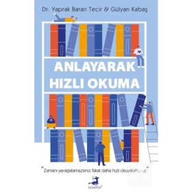 Anlayarak Hızlı Okuma - Yaprak Baran Tecir - Olimpos Yayınları