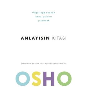 ANLAYIŞIN KİTABI - OSHO (BHAGMAN SHREE RAJNEESH)