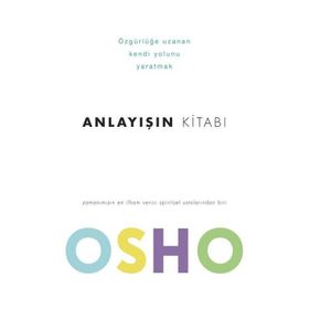 ANLAYIŞIN KİTABI - OSHO (BHAGMAN SHREE RAJNEESH)