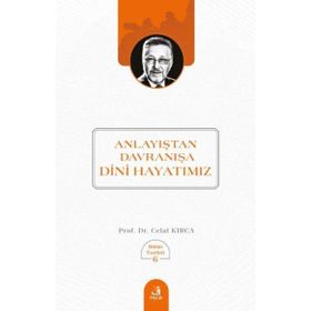 Anlayıştan Davranışa Dini Hayatımız Fecr Yayınları