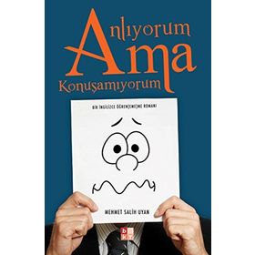 Anlıyorum Ama Konuşamıyorum - Salih Uyan