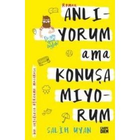 Anlıyorum Ama Konuşamıyorum - Salih Uyan
