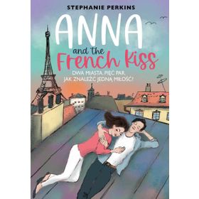 Anna and The French Kiss - Stephanie Perkins