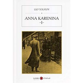 ANNA KARENINA I - LEV NİKOLAYEVİÇ TOLSTOY