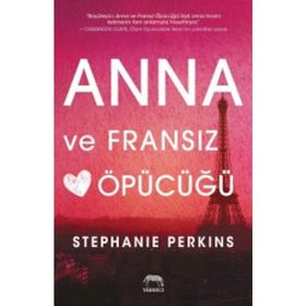 Anna ve Fransız Öpücüğü - Stephanie Perkins