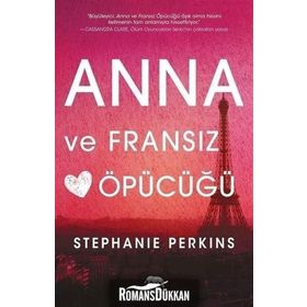 Anna ve Fransız Öpücüğü - Stephanie Perkins